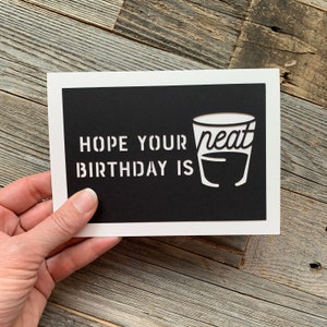 Hope Your Birthday is Neat Card, Neat Birthday Card, 21st Birthday Card, Birthday Card for Guy, Bourbon Birthday Card, Whiskey Birthday Card