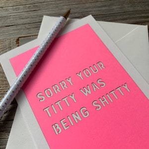 Sorry Your Titty Was Being Shitty, Breast Cancer Support Card, Mastectomy, Lumpectomy Card image 6