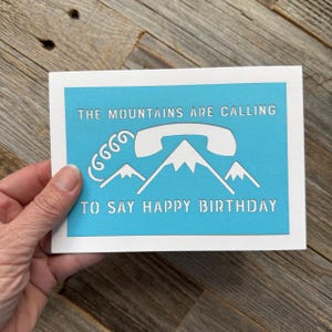 The Mountains Are Calling to Say Happy Birthday, Outdoors Birthday Card, Hiking Birthday Card