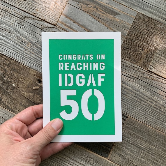Congrats on Reaching IDGAF 50, Funny 50th Birthday Card, Turning 50 Card, 50th Birthday Card, 50th Birthday Card for Woman