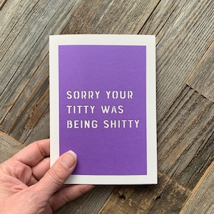 Sorry Your Titty Was Being Shitty, Breast Cancer Support Card, Mastectomy, Lumpectomy Card Purple