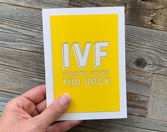 IVF Fucking Sucks You Rock Card, ivf Support Card, Failed Invitrofertilization, Infertility Support Card, ivf card, ivf Sucks Card