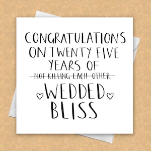 Funny Anniversary Card / Silver Wedding Anniversary