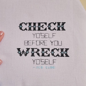 Check yourself before you wreck yourself cross stitch