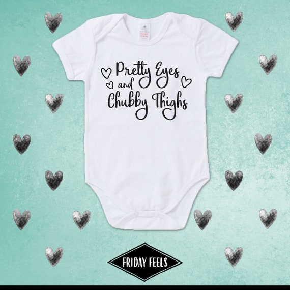 pretty eyes chubby thighs onesie