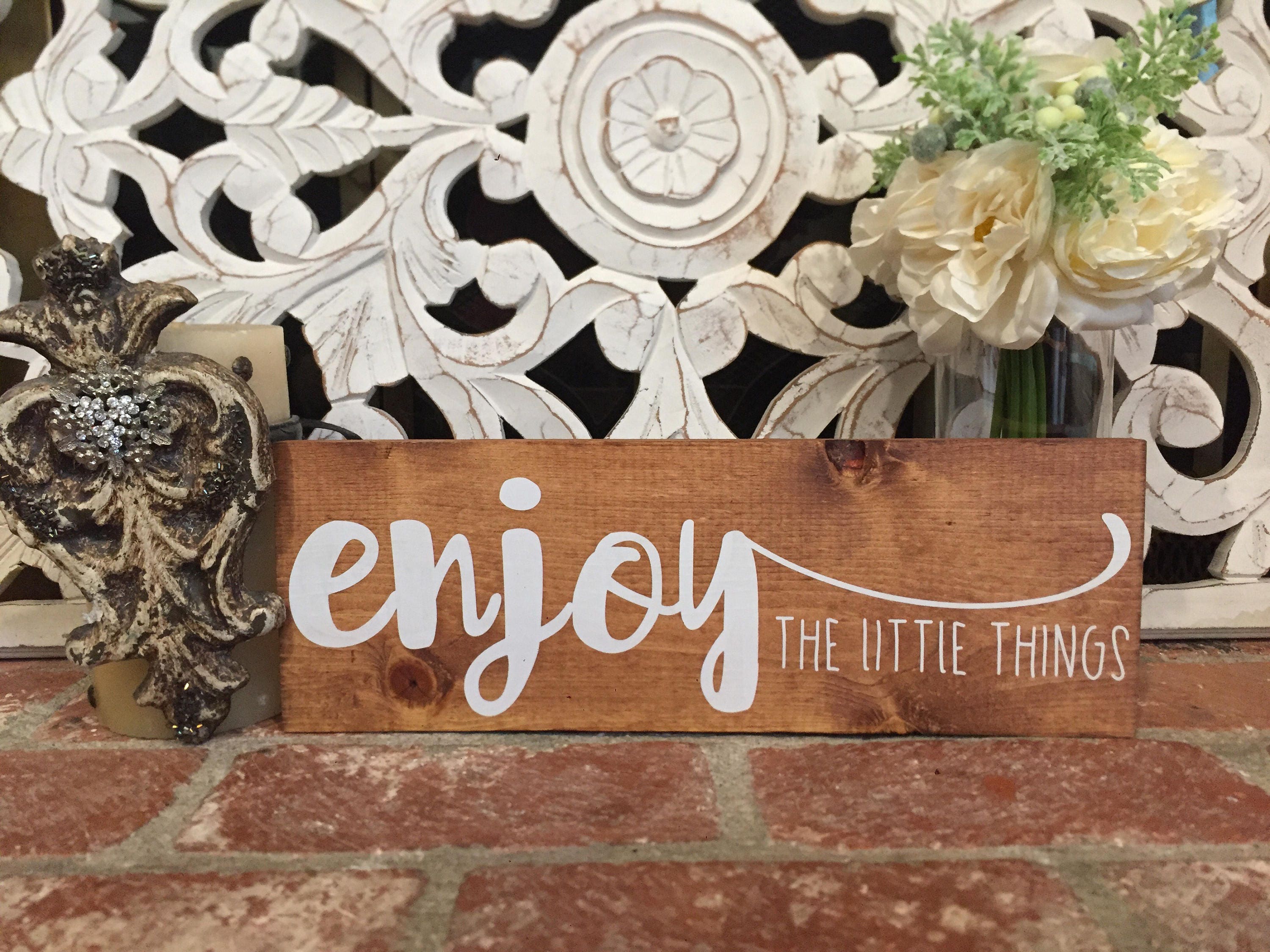 Enjoy the Little Things Sign Etsy