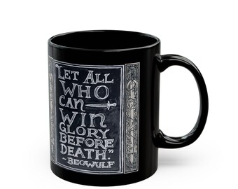 Beowulf Tasse, Handgezeichnete Kunst ""Win Glory"" A.J.Rhys, Mittelalterliche Literatur, Heldenepos, Literatur Zitate, Geschenk für Englischlehrer."