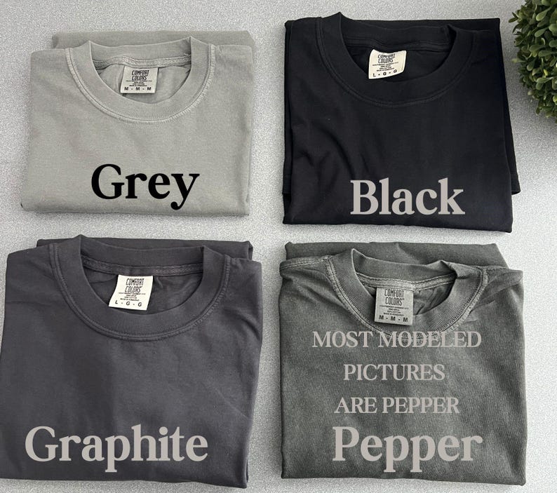 four t - shirts that say grey, black, most modified pictures are pepper,