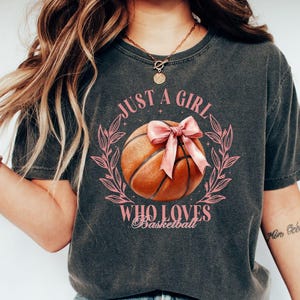Just a Girl Who Loves Basketball, Basketball Team T-Shirt, tee, Basketball Mom Shirt, trendy, game day basketball tee