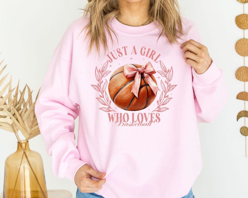 Just a Girl Who Loves Basketball , Basketball Sweatshirt, Game Day
