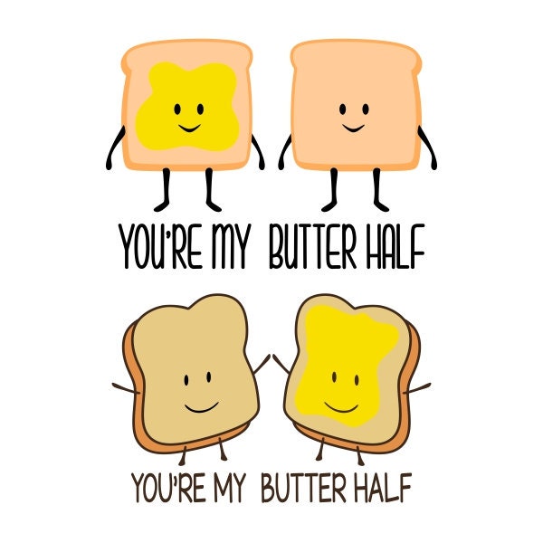 Sandwich and Butter: You're My Butter Half Pack Cuttable Design SVG PNG DXF & eps Designs Cameo File Silhouette