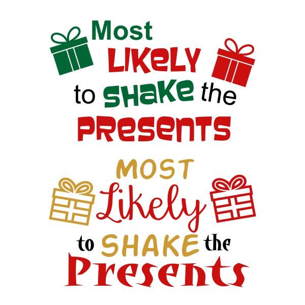 Most Likely to Shake the Presents Christmas Cuttable Design | Etsy