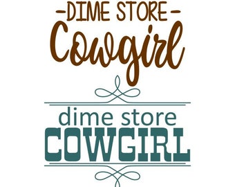Dime store cowgirl country Cuttable Design SVG PNG DXF & eps Designs Cameo File Silhouette