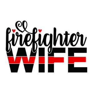 Firefighter Wife Pack Cuttable Design SVG PNG DXF &amp; Eps Designs Cameo ...