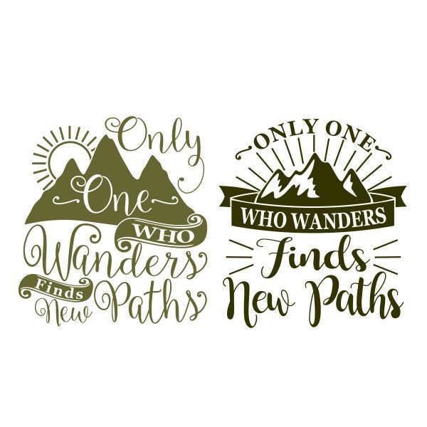 Only One who wanders finds new paths Travel Wordart Cuttable Design SVG PNG DXF & eps Designs Cameo File Silhouette