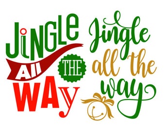 Jingle all the way Christmas Cuttable Design SVG PNG DXF & eps Designs Cameo File Silhouette