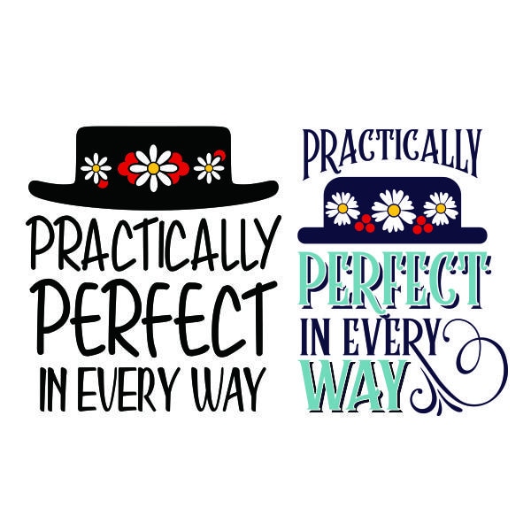 Practically Perfect in Every Way - Mary Poppins Pack Cuttable Design SVG PNG DXF & eps Designs Cameo File Silhouette