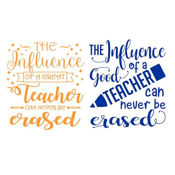 Free Free 244 The Influence Of A Good Teacher Svg Free SVG PNG EPS DXF File