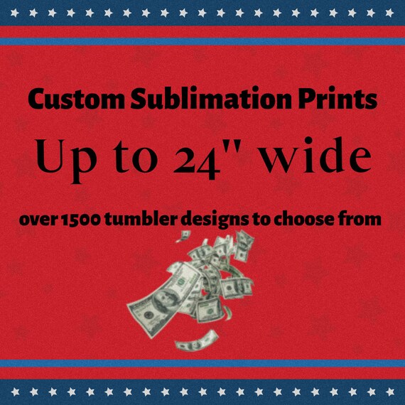 Custom tumbler sublimation prints over 1500 designs