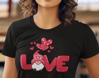 Valentine Gnome Shirt, LOVE Gnome Shirt,  shirt for Valentines Day, Gift For Her, Valentine's Day Gift, Valentine Gift, Couple Shirt, Gnome