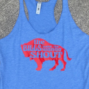 Bills Make Me Wanna Shout Tank Top, Metallic Buffalo Bills Football Ladies Tank, Bills Ladies Shirt Fan Gift, Buffalo Bills Shout Tank Top