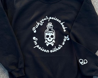 Pick You Poison Babe Sweatshirt, TS Inspired Crew Neck Sweatshirt, Swiftie Sweatshirt Taylor Fans, Taylor Themed Gift Black TTPD Sweatshirt