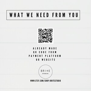 what we need from you: already made qr code from payment platform or website.