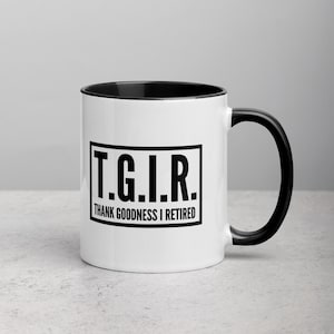 Funny Retirement Mug: T.G.I.R. Coffee Cup, Farewell Gift