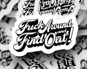 F*CK around and find out - 2 pack! FREE SHIPPING
