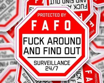 F*CK around and find out -  3" sticker - 2 pack! FREE SHIPPING