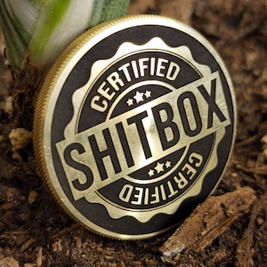 Certified Shitbox Coin - 3 Sizes!