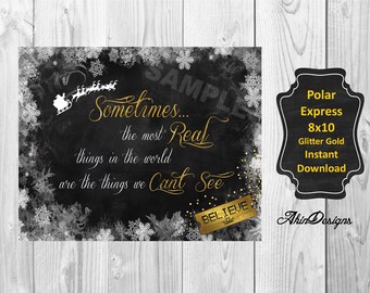 Polar Express Quote- 8x10- Instant Download- GlitterGold Accent