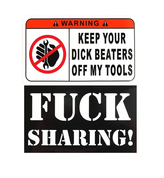 Funny Warning Sticker Great For Toolbox Keep Your Dick Beaters Off My Tools