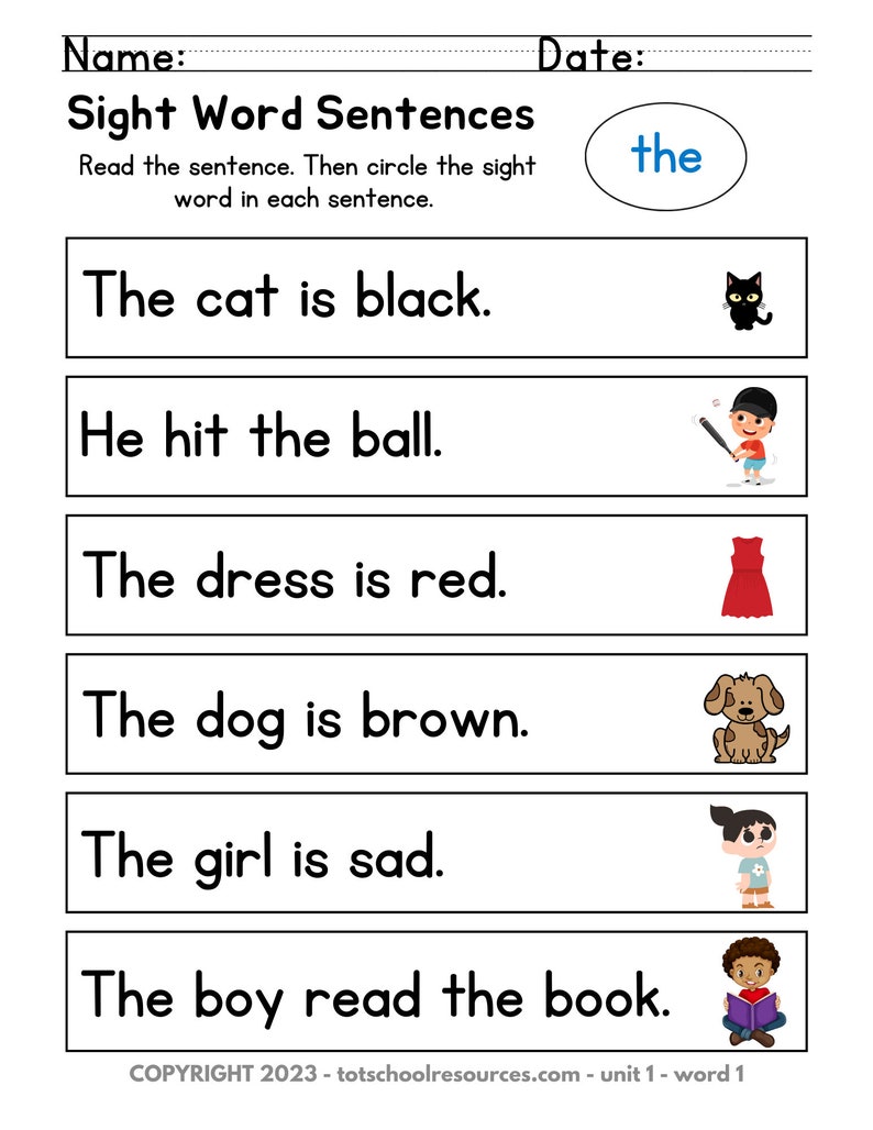 May include: Black and white worksheet with the words "Sight Word Sentences" and instructions to read the sentence and circle the sight word. The worksheet includes six sentences with illustrations of a cat, a boy playing baseball, a girl in a red dress, a dog, a girl, and a boy reading a book.