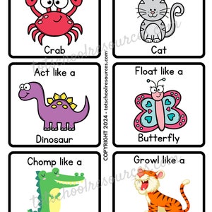 May include: Six colorful cards with animal illustrations and instructions to act like the animal. The cards say "Walk like a crab", "Stretch like a cat", "Act like a dinosaur", "Float like a butterfly", "Chomp like a crocodile", and "Growl like a tiger".