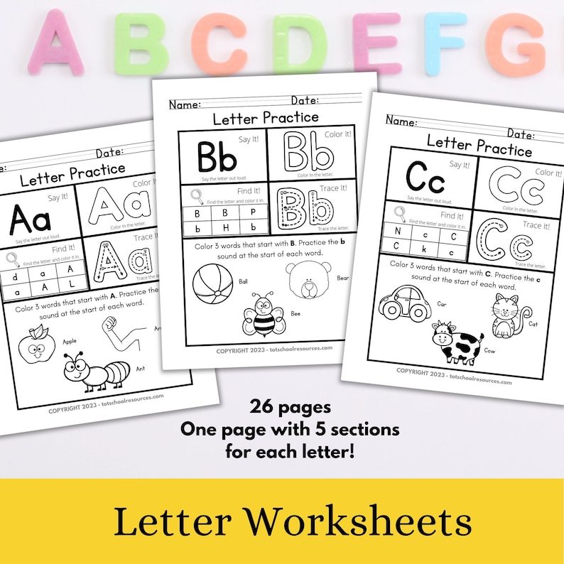 May include: Black and white printable worksheets for learning the alphabet. Each page features a letter, with sections to practice saying, finding, tracing, and coloring words that start with that letter. The worksheets include images of an apple, ant, ball, bear, bee, car, cat, cow, and more.