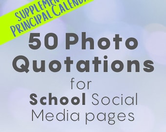 Add-On - 50 Photo Quotations for the Principal's Social Media Calendar