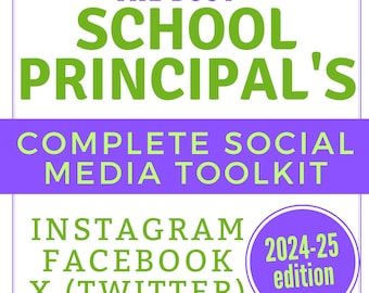 24-25 Principal's Complete Social Media Toolkit - Bundle of Calendar, Images, Quotations - For Instagram, Facebook, X (Twitter)