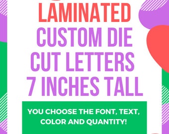 Custom LAMINATED Cardstock Letters (7") - Die Cut - For Classrooms, Bulletin Boards, Projects, Scrapbooks