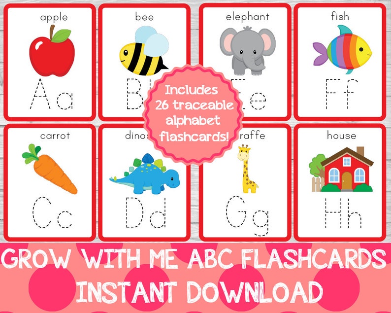 May include: A set of 26 alphabet flashcards with traceable letters and colorful illustrations of animals and objects. The flashcards are designed for children learning to read and write. The text on the flashcards reads "Includes 26 traceable alphabet flashcards!" and "Grow with me ABC flashcards Instant Download."