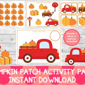 May include: A printable activity pack for kids featuring a red truck, pumpkins, hay bales, and a pumpkin patch sign. The pack includes five hands-on learning activities: a letter mat, a sensory match, a puzzle, a letter match, and a counting activity.  The text "PUMPKIN PATCH ACTIVITY PACK INSTANT DOWNLOAD" is at the bottom of the image.