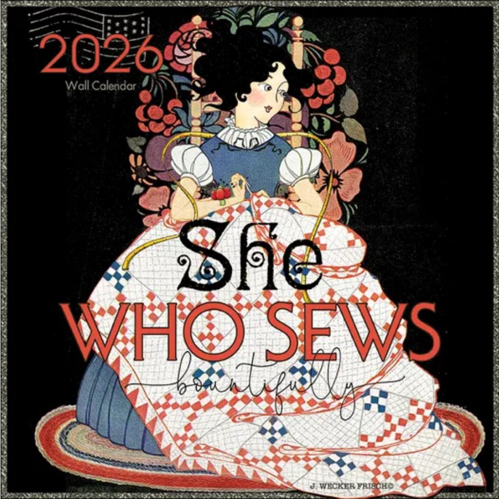SHE WHO SEWS 2026 Wall Calendar J Wecker Frisch Riley