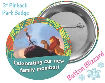 Celebrating A New Family Member Button - Lion King Inspired Button - Theme Park Button - Disney Park Button - Baby Announcement Button
