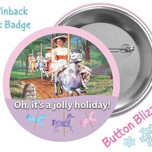 Mary Poppins Button - Jolly Holiday Button - Disney Park Pin - Theme Park Button - Mary Poppins Badge - Disney Trip Button - Lanyard Pin