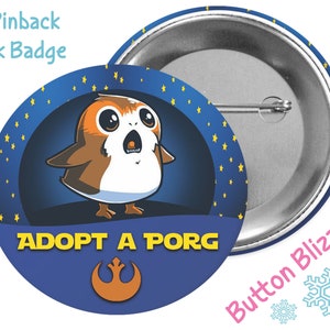 Adopt a Porg Badge - The Last Jedi Button - Star Wars Button - Galaxy's Edge Pin - Porg Button - Disney Park Badge - Rise of the Skywalker