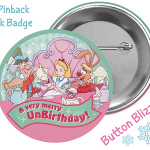 A Very Merry Unbirthday to Me! Button - Alice in Wonderland Button - Birthday Button - Disney Button - Theme Park Button - Birthday Pin