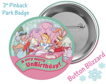 A Very Merry Unbirthday to Me! Button - Alice in Wonderland Button - Birthday Button - Disney Button - Theme Park Button - Birthday Pin