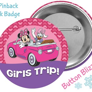 Girls Trip Button - Minnie Mouse and Daisy Duck Button - Disney Park Button - Bachelorette Party Button - Disney Button - Lanyard Pin