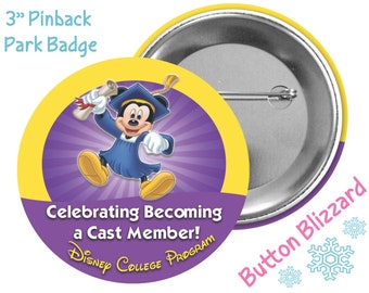 Celebrating Becoming a Cast Member! - Disney College Program Button - DCP Button - Graduation Badge - Cast Member Pin - Theme Park Badge