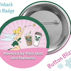 Pixie Dust and Coffee Button - Tinker Bell Button - Starbucks Pin - Disney Park Button - Theme Park Pin - Magic Button - Starbucks Button